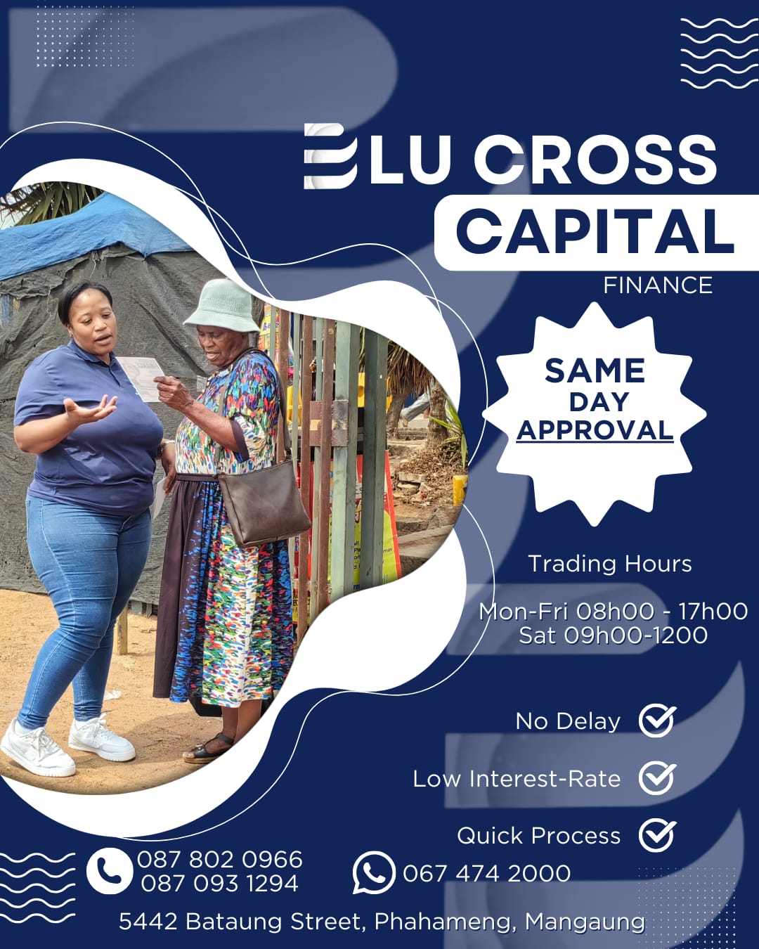BluCross Capital Finance poster: same day approval, no delay, low interest rate, quick process. Mon-Fri 08h00-17h00, Sat 09h00-12h00. 5442 Bataung Street, Phahameng, Mangaung